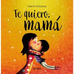 Cuento Te quiero, mamá