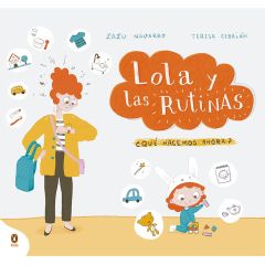 Cuento Lola y las rutinas ¿Qué hacemos ahora?