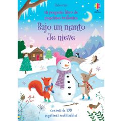 Mi pequeño libro de pegatinas reutilizables Bajo un manto de nieve - Usborne
