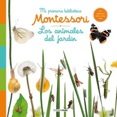 Los animales del jardín - Mi primera biblioteca Montessori