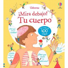 ¡Mira debajo! Tu cuerpo - Usborne