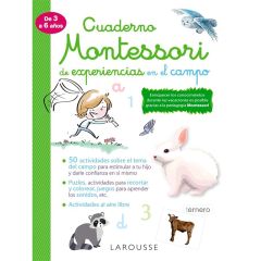 Cuaderno Montessori de experiencias en el campo - Larousse