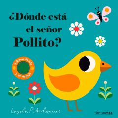 Libro con solapas ¿Dónde está el señor pollito?