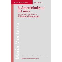 El descubrimiento del niño - María Montessori - Montessori Pierson