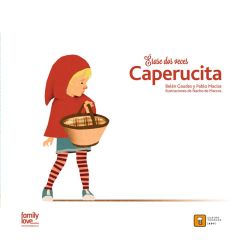 Érase dos veces Caperucita - Belén Gaudes y Pablo Macías - Cuatro Tuercas